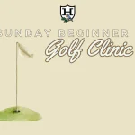 Sunday Beginner Clinic - Hillandale Golf Course