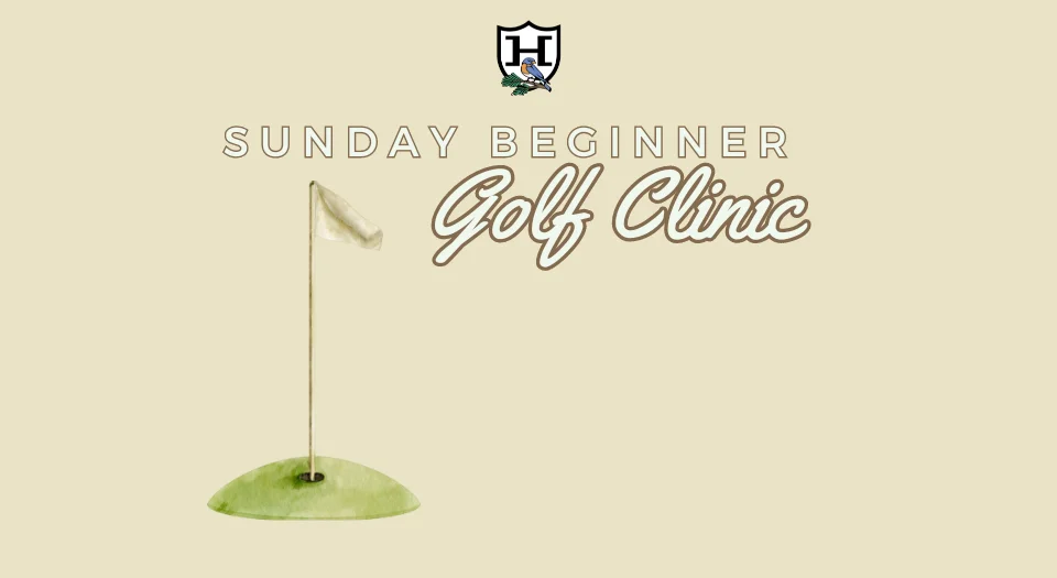 Sunday Beginner Clinic - Hillandale Golf Course
